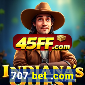 707 bet .com